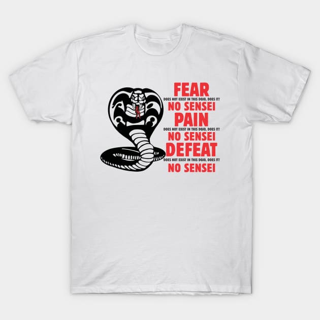 fear does not exist in this dojo T-Shirt by ZombieNinjas